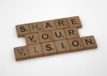 How to Build a Powerful Vision for Your Life and Work Toward It Daily How to Build a Powerful Vision for Your Life and Work Toward It Daily